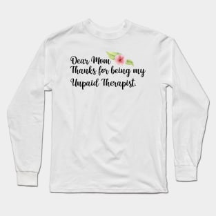 Mom Therapist funny mom Long Sleeve T-Shirt